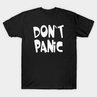 Don't Panic T-Shirt